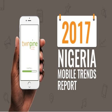 2017 Nigerian Mobile Trend Report
