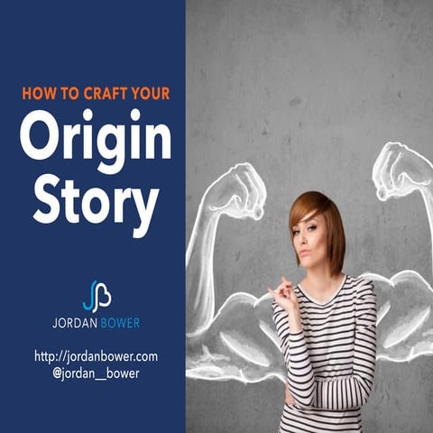 How to Craft Your Origin Story