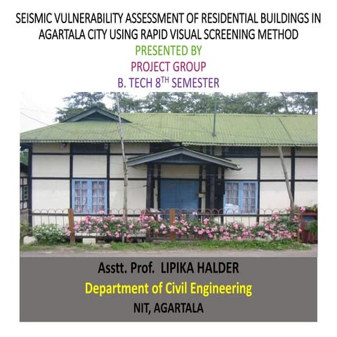 Rapid Visual Screening of existing residential building of Agartala City