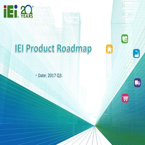 Product Roadmap iEi 2017