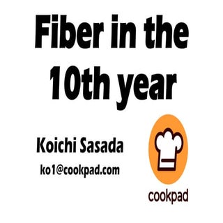 Fiber in the 10th year