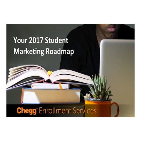 Your 2017 Student Marketing Roadmap