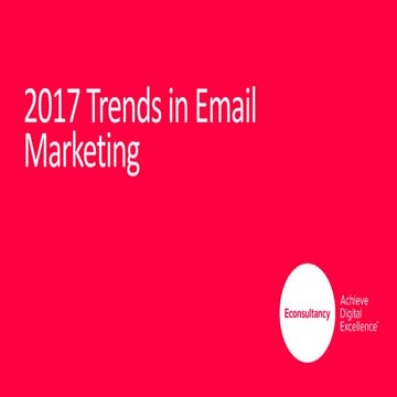 2017 trends in email marketing - Seán Donnelly, Econsultancy