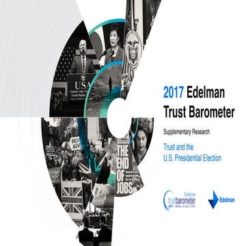 2017 Edelman Trust Barometer - Trust and the U.S. Presidential Election
