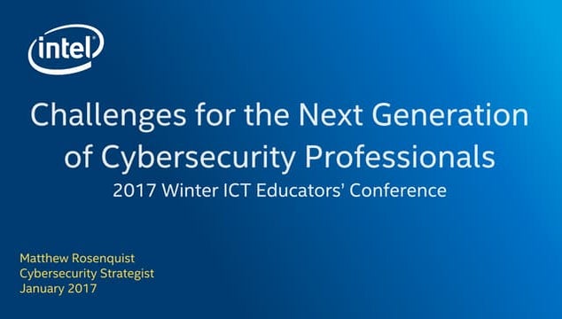 Challenges for the Next Generation of Cybersecurity Professionals - Matthew R...