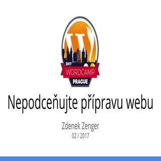 Nepodecnujte pripravu webu 