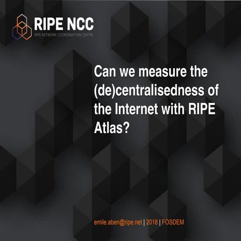Can we measure the (de)centralisedness of the Internet with RIPE Atlas?