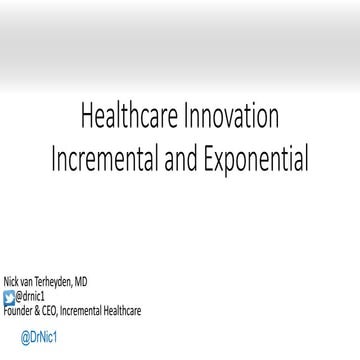 Healthcare incremental and exponential