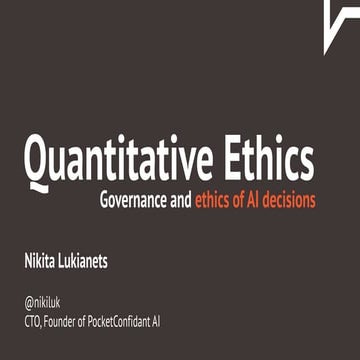 Quantitative Ethics - Governance and ethics of AI decisions