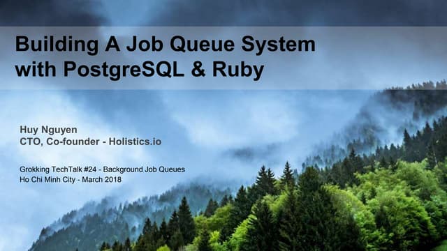 Grokking TechTalk #24: Thiết kế hệ thống Background Job Queue bằng Ruby & Pos...