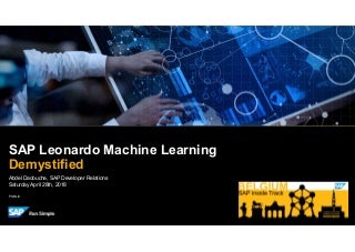 SAP Inside Track Belgium 2018 - SAP Leonardo Machine Learning Demystified