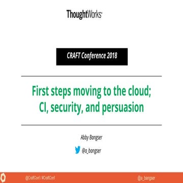 2018-05-09_CRAFTConf_FirstStepsMovingToTheCloud