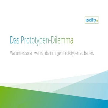 Das Prototypen-Dilemma