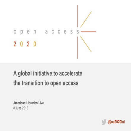 American Libraries Live—Open Access 2020: Looking at the Future (June 2018)
