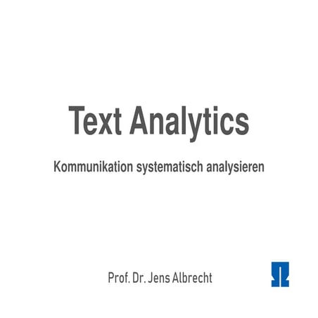 Text Analytics - Kommunikation systematisch analysieren | PPT
