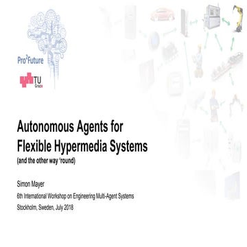Autonomous Agents for Flexible Hypermedia Systems 