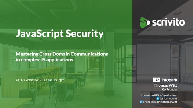 JavaScript Security: Mastering Cross Domain Communications in complex JS appl...