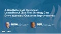 A Health Catalyst Overview: Learn How A Data First Strategy Can Drive Increased Outcomes Improvements