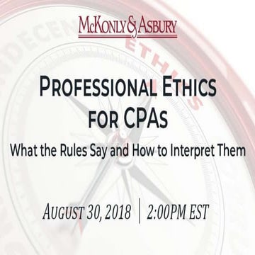 Professional Ethics for CPAs - What the Rules Say and How to Interpret Them