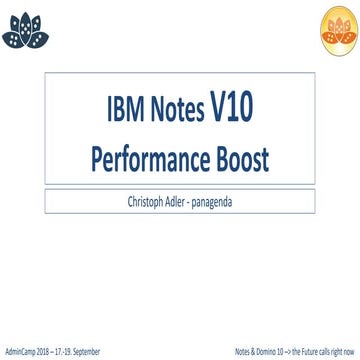 AdminCamp 2018 - IBM Notes V10 Performance Boost