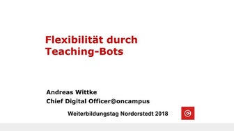 Flexibilität durch Teaching-Bots