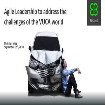Agile leadership to address the challenges of the VUCA world