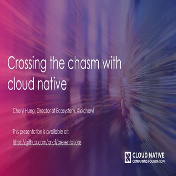 Crossing the chasm with cloud native
