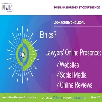 Ethics? Lawyers' Online Presence Presentation at LMA Legal Marketing Associat...