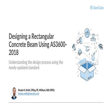 Designing a Concrete Beam Using the New AS3600:2018 - Webinar Slides - ClearC...