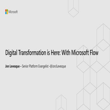 2018 10-17 J1 3A  - Digitally transform your business using Microsoft Flow - ...