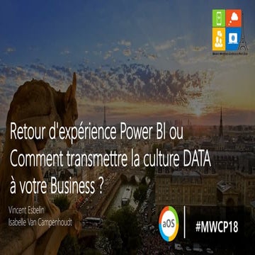 2018-10-18 J2 2C - REX Power BI comment transmettre la culture Data à votre b...