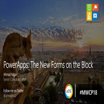 2018-10-18 J2 6 b - PowerApps - the new forms on the block - Ahmad Najjar