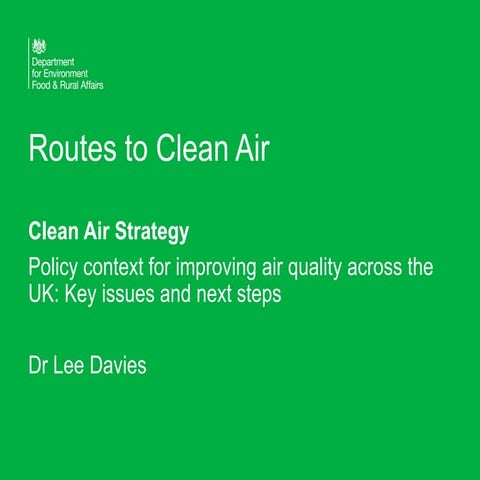 The new Clean Air Strategy and national policy context - Lee Davies