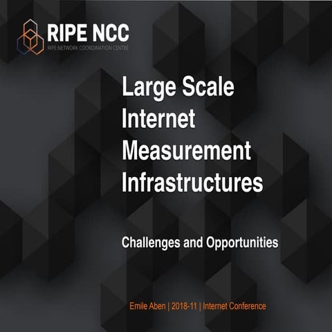 Large Scale Internet Measurements Infrastructures