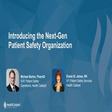 Introducing the Next-Gen Patient Safety Organization