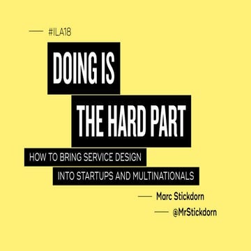 ILA18 Keynote Marc Stickdorn: Doing is the hard part – How to bring service d...