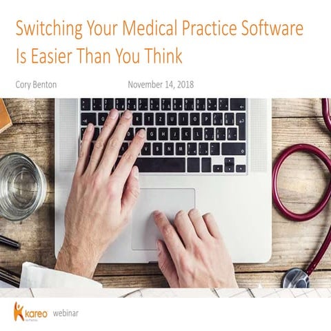 Switching Your Medical Practice Software Is Easier Than You Think