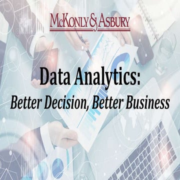 Data Analytics: Better Decision, Better Business