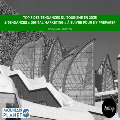 Top 3 des tendances du tourisme en 2035  & tendances « digital marketing » à suivre pour s’y préparer  