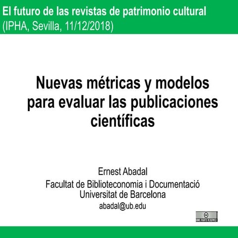 Nuevas métricas y modelos para evaluar las publicaciones científicas