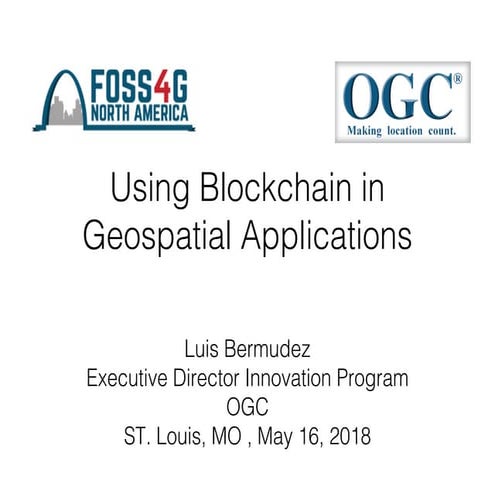 Using Blockchain in Geospatial Applications | PPT | Free Download