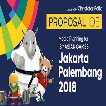 Simulation Plan for ASIAN Games 2018 - Media Planning Proposal