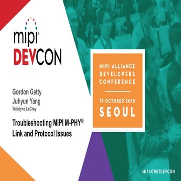 MIPI DevCon Seoul 2018: Troubleshooting MIPI M-PHY Link and Protocol Issues