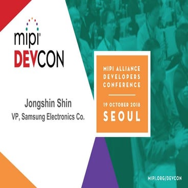 MIPI DevCon Seoul 2018: Mobile Technologies for a Smart World 