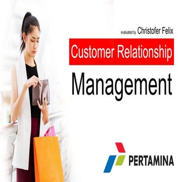 Real Case of Pertamina - Customer Relationship Management Review