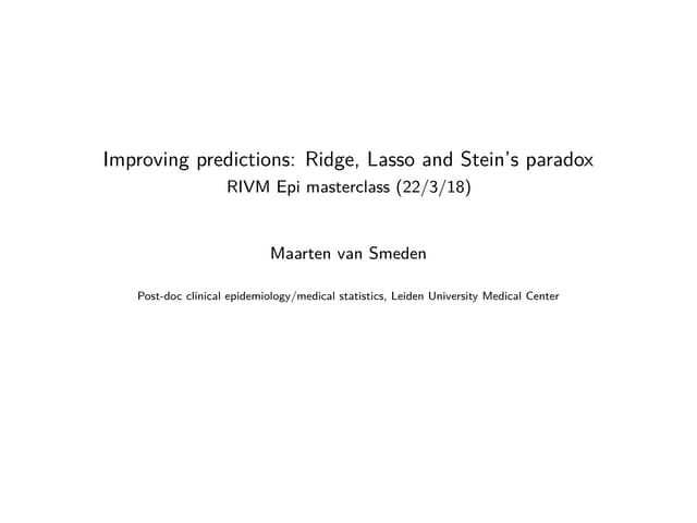 Improving predictions: Lasso, Ridge and Stein's paradox