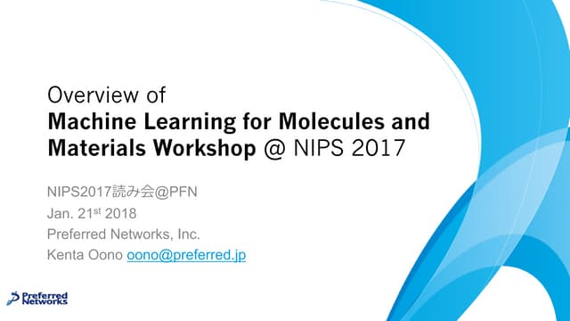 Overview of Machine Learning for Molecules and Materials Workshop @ NIPS2017