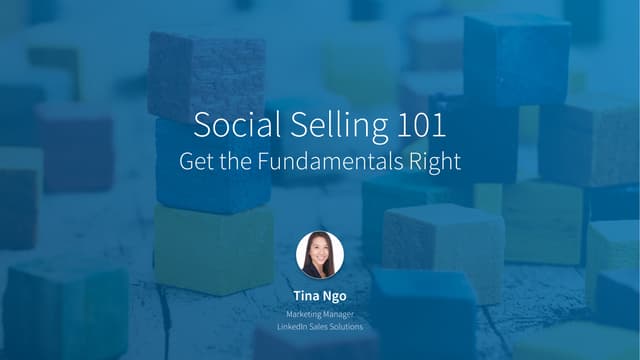 Social Selling 101: Get the Fundamentals Right