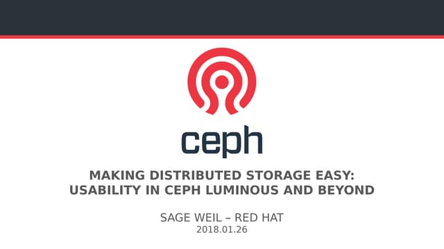 Making distributed storage easy: usability in Ceph Luminous and beyond