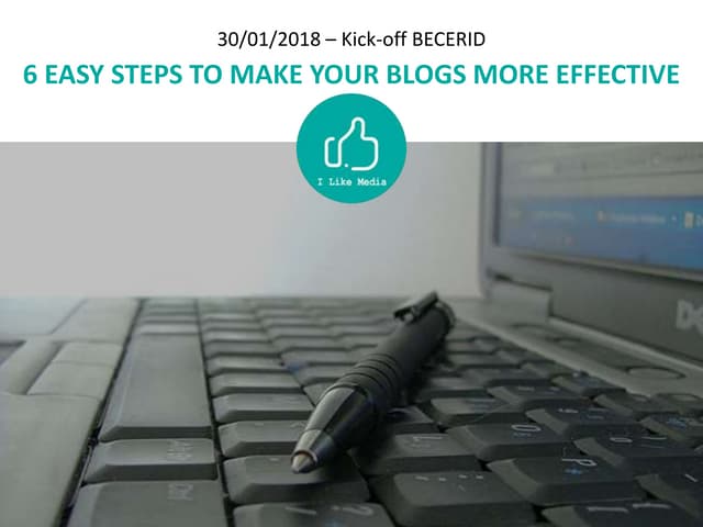 20180130 6 steps to make your blogs more effective